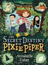 Cover image for The Secret Destiny of Pixie Piper
